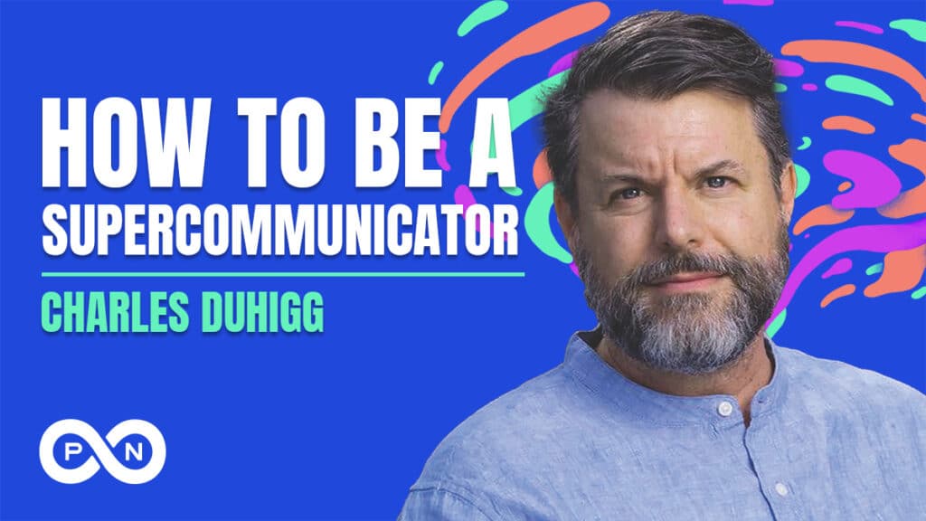 Promotional image for S6 E10 of the What Could Go Right? podcast, How to be a supercommunicator with Charles Duhigg