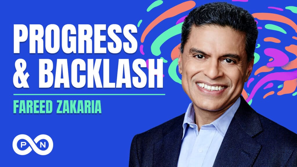 Promotional image for S6 E9 of the What Could Go Right? podcast, Progress and Backlash with Fareed Zakaria