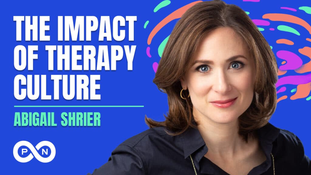 Promotional image for S6 E13 of the What Could Go Right? podcast, The Impact of Therapy Culture with Abigail Shrier