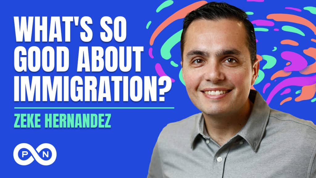 Promotional image for S6 E21 of the What Could Go Right? podcast, What's So Good About Immigration with Zeke Hernandez