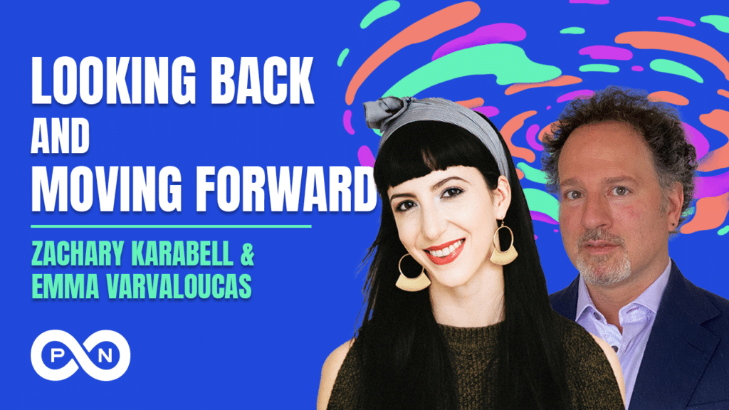 Promotional image for S6 E31 of the What Could Go Right? podcast, Looking Back and Moving Forward with Zachary Karabell and Emma Varvaloucas